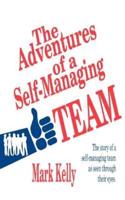 The Adventures of a Self-Managing Team