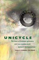 Unicycle, the Book of Fictitious Symmetry and Non-Random Truth