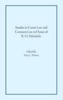 Studies in Canon Law and Common Law in Honor of R. H. Helmholz