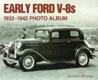Early Ford V8s 1932-1942 Photo Album