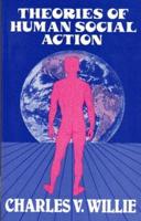 Theories of Human Social Action
