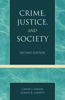 Crime, Justice, and Society, Second