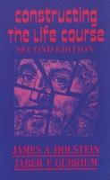 Constructing the Life Course, Second Edition