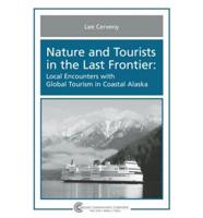 Nature and Tourists in the Last Frontier