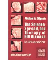 Science, Spread, and Therapy of HIV Disease