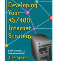 Developing Your AS/400 Internet Strategy