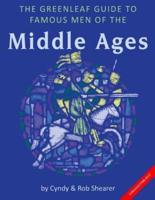 The Greenleaf Guide to Famous Men of the Middle Ages