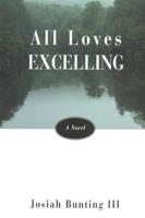 All Loves Excelling: A Novel