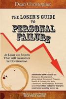 The Loser's Guide to Personal Failure