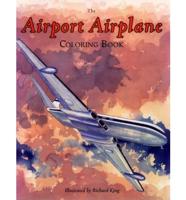 The Airport Airplane Coloring Book