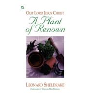 A Plant of Renown