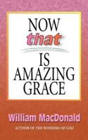 Now That's Amazing Grace