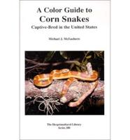 The Color Guide to Corn Snakes