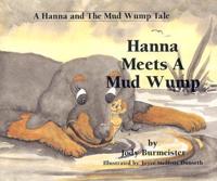 Hanna Meets a Mud Wump