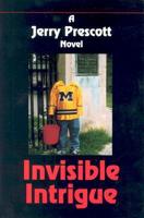 Invisible Intrigue