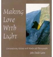 Making Love With Light