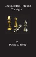 Chess Stories Through The Ages