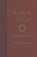 Buddha in a Teacup