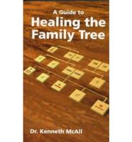 A Guide to Healing the Family Tree