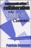 Communication and Collaboration in the Online Classroom