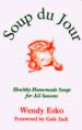 Soup Du Jour - "Soup of the Day"
