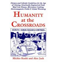 Humanity at the Crossroads