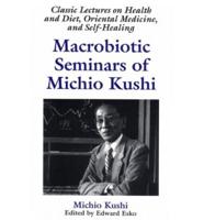 Macrobiotic Seminars of Michio Kushi