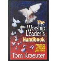 The Worship Leader's Handbook