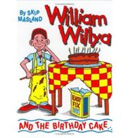 William Willya and the Birthday Cake