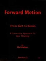 Forward Motion: From Bach to Bebop
