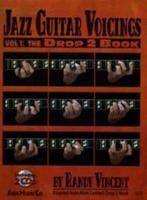 Jazz Guitar Voicings Vol.1: The Drop 2