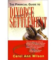 The Financial Guide to Divorce Settlement