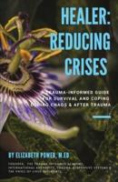 Healer: Reducing Crises: Reducing Crises