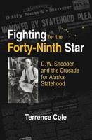 Fighting for the Forty-Ninth Star