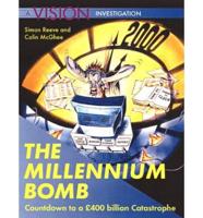 The Millenium Bomb