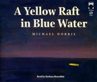 A Yellow Raft in Blue Water Lib/E