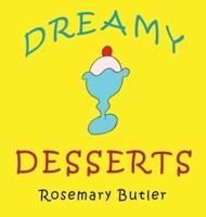 Dreamy Desserts