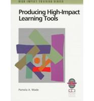 Producing High-Impact Learning Tools