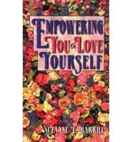 Empowering You to Love Yourself
