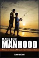 Made For Manhood
