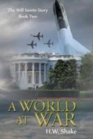 A World at War: The Will Sevrin Story - Book Two