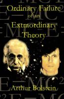 An Ordinary Failure of an Extraordinary Theory