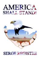 America Shall Stand!