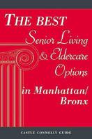 The Best Senior Living & Eldercare Options in Manhattan and the Bronx