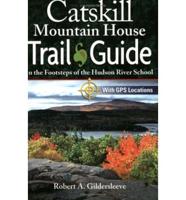 Catskill Mountain House Trail Guide