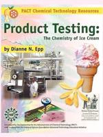Product Testing: The Chemistry of Ice Cream