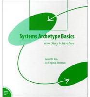 Systems Archetype Basics from Story to Structure