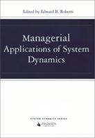 Managerial Applications of System Dynamics