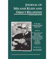 "Journal of Melanie Klein and Object Relations. V. 15, No. 2 Bion Centennial Issue