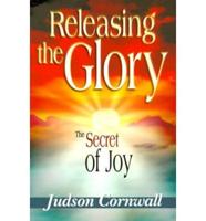 Releasing the Glory